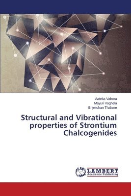 bokomslag Structural and Vibrational Properties of Strontium Chalcogenides