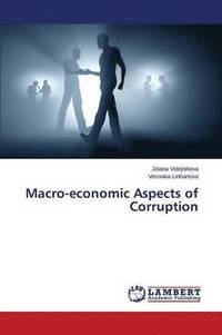 bokomslag Macro-Economic Aspects of Corruption