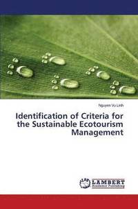 bokomslag Identification of Criteria for the Sustainable Ecotourism Management