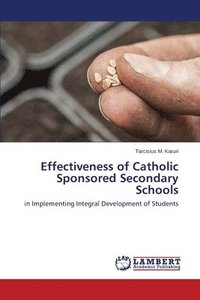 bokomslag Effectiveness of Catholic Sponsored Secondary Schools