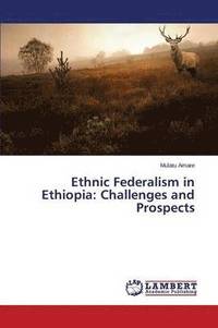bokomslag Ethnic Federalism in Ethiopia