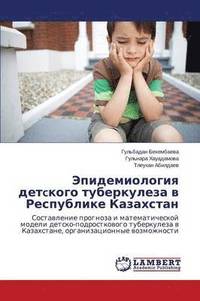 bokomslag Epidemiologiya Detckogo Tuberkuleza V Respublike Kazakhstan