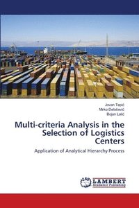 bokomslag Multi-criteria Analysis in the Selection of Logistics Centers