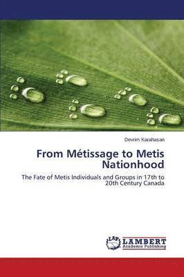 From Metissage to Metis Nationhood 1