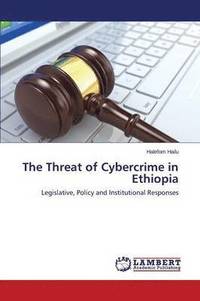 bokomslag The Threat of Cybercrime in Ethiopia