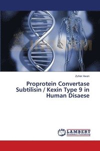 bokomslag Proprotein Convertase Subtilisin / Kexin Type 9 in Human Disaese