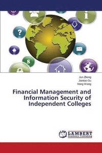 bokomslag Financial Management and Information Security of Independent Colleges