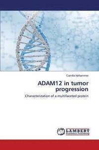 bokomslag Adam12 in Tumor Progression