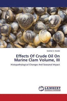 Effects of Crude Oil on Marine Clam Volume, III 1