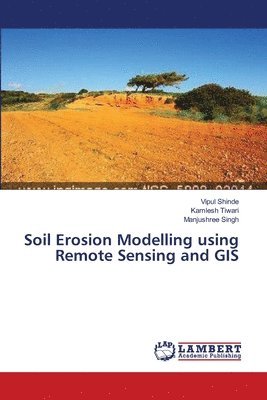 Soil Erosion Modelling using Remote Sensing and GIS 1