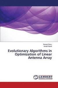 bokomslag Evolutionary Algorithms in Optimization of Linear Antenna Array