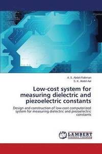 bokomslag Low-Cost System for Measuring Dielectric and Piezoelectric Constants