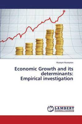 bokomslag Economic Growth and Its Determinants