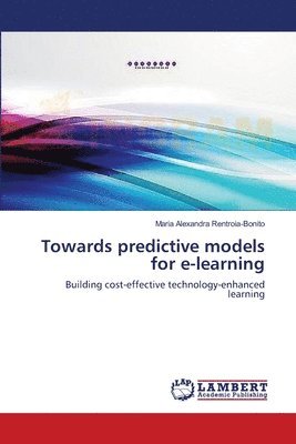 Towards predictive models for e-learning 1