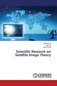 bokomslag Scientific Research on Satellite Image Theory