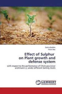 bokomslag Effect of Sulphur on Plant Growth and Defense System