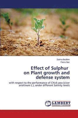 Effect of Sulphur on Plant Growth and Defense System 1