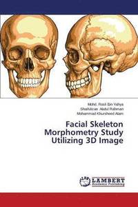 bokomslag Facial Skeleton Morphometry Study Utilizing 3D Image