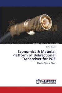 bokomslag Economics & Material Platform of Bidirectional Transceiver for POF