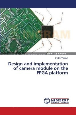 Design and implementation of camera module on the FPGA platform 1