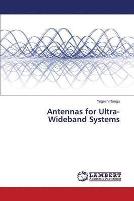 Antennas for Ultra-Wideband Systems 1