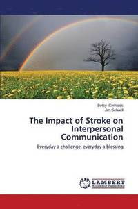 bokomslag The Impact of Stroke on Interpersonal Communication