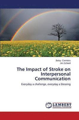 bokomslag The Impact of Stroke on Interpersonal Communication