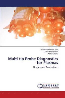Multi-Tip Probe Diagnostics for Plasmas 1