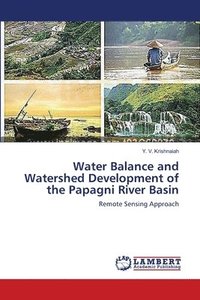 bokomslag Water Balance and Watershed Development of the Papagni River Basin