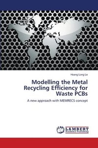 bokomslag Modelling the Metal Recycling Efficiency for Waste PCBs