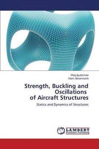 bokomslag Strength, Buckling and Oscillations of Aircraft Structures