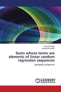 bokomslag Sums whose terms are elements of linear random regression sequences