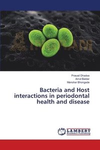bokomslag Bacteria and Host interactions in periodontal health and disease