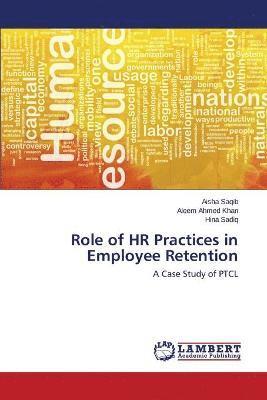 Role of HR Practices in Employee Retention 1