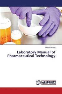 bokomslag Laboratory Manual of Pharmaceutical Technology