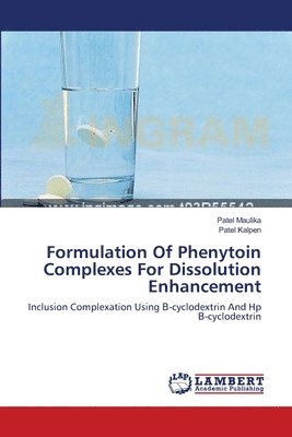 Formulation Of Phenytoin Complexes For Dissolution Enhancement 1