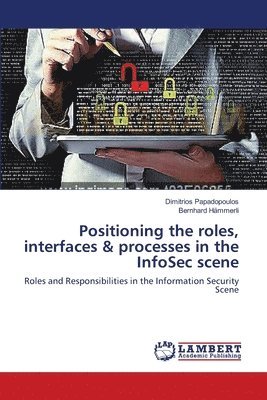 Positioning the roles, interfaces & processes in the InfoSec scene 1
