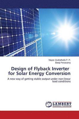 Design of Flyback Inverter for Solar Energy Conversion 1