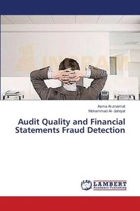 bokomslag Audit Quality and Financial Statements Fraud Detection