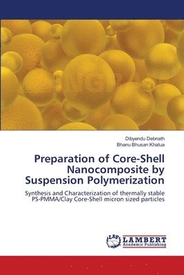 Preparation of Core-Shell Nanocomposite by Suspension Polymerization 1