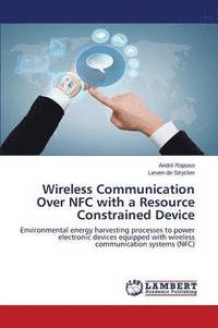 bokomslag Wireless Communication Over Nfc with a Resource Constrained Device