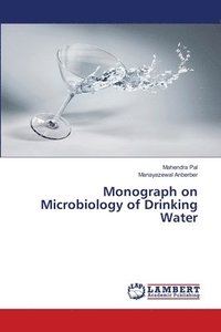 bokomslag Monograph on Microbiology of Drinking Water