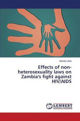 Effects of Non-Heterosexuality Laws on Zambia's Fight Against HIV/AIDS 1