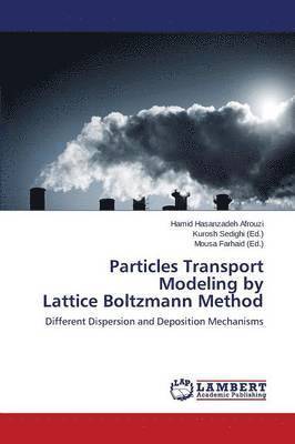 Particles Transport Modeling by Lattice Boltzmann Method 1