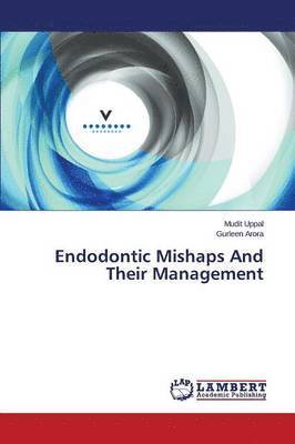 Endodontic Mishaps and Their Management 1