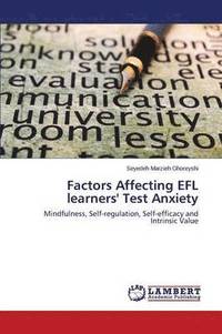 bokomslag Factors Affecting EFL learners' Test Anxiety