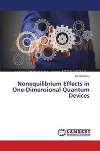 bokomslag Nonequilibrium Effects in One-Dimensional Quantum Devices