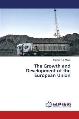 The Growth and Development of the European Union 1