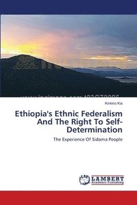 bokomslag Ethiopia's Ethnic Federalism And The Right To Self-Determination