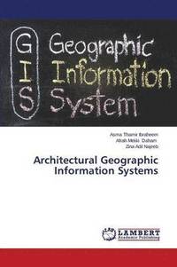bokomslag Architectural Geographic Information Systems
